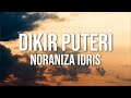 Noraniza idris  dikir puteri official lyric