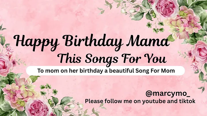 Happy Birthday Mom Beautiful Song from Daughter to Mother On Moms Birthday #happybirthdaymom
