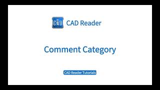 CADReader Tutorial | Lesson 22: Comment Category