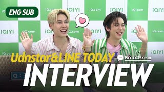 【ENG SUB】Udnstar&Line Today INTERVIEW บุ๋นเปรม BounPrem