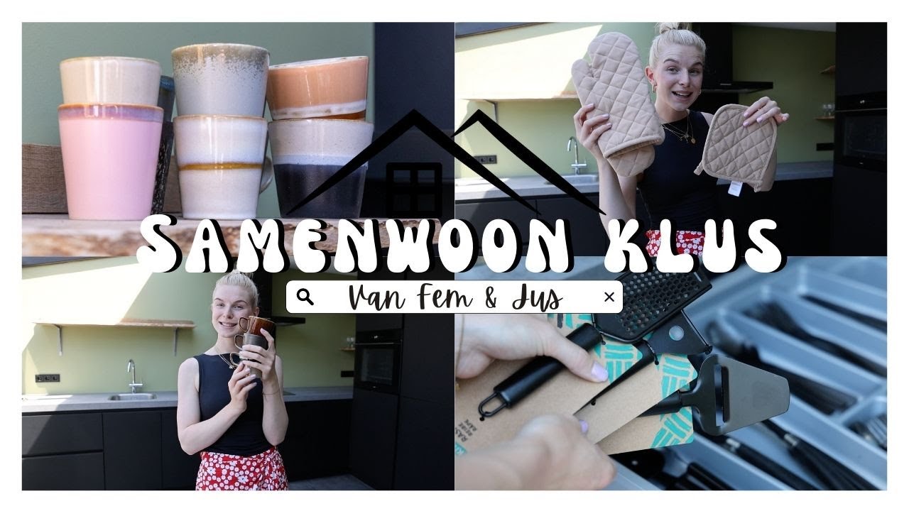 KEUKEN INRICHTEN | SAMENWOON KLUS VAN FEM & JUS