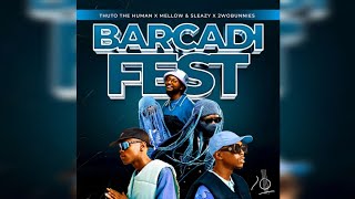Thuto The Human, Mellow, Sleazy & 2woBunnies – Barcadi Fest (OFFICIAL MUSIC)