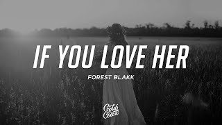 Forest Blakk - If you love her (Lyrics) (feat. Meghan Trainor)