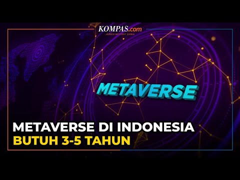 Metaverse di Indonesia Butuh 3-5 Tahun