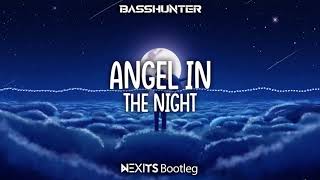 Basshunter  Angel In The Night  nexits Bootleg 2021