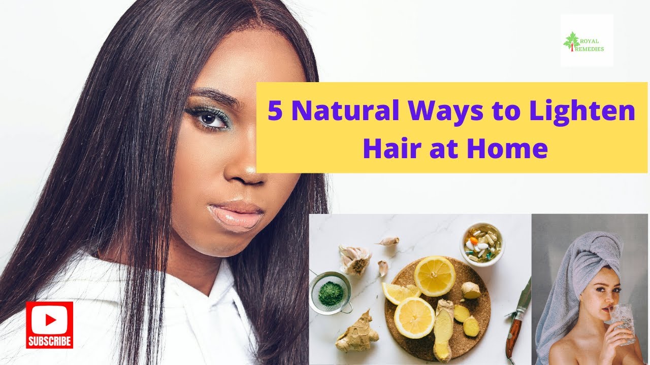 5 Natural Ways to Lighten Hair at Home YouTube