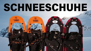 Schneeschuhe - Tipps, Tricks Und Kaufberatung Bergsteigen Grundlagenkurs