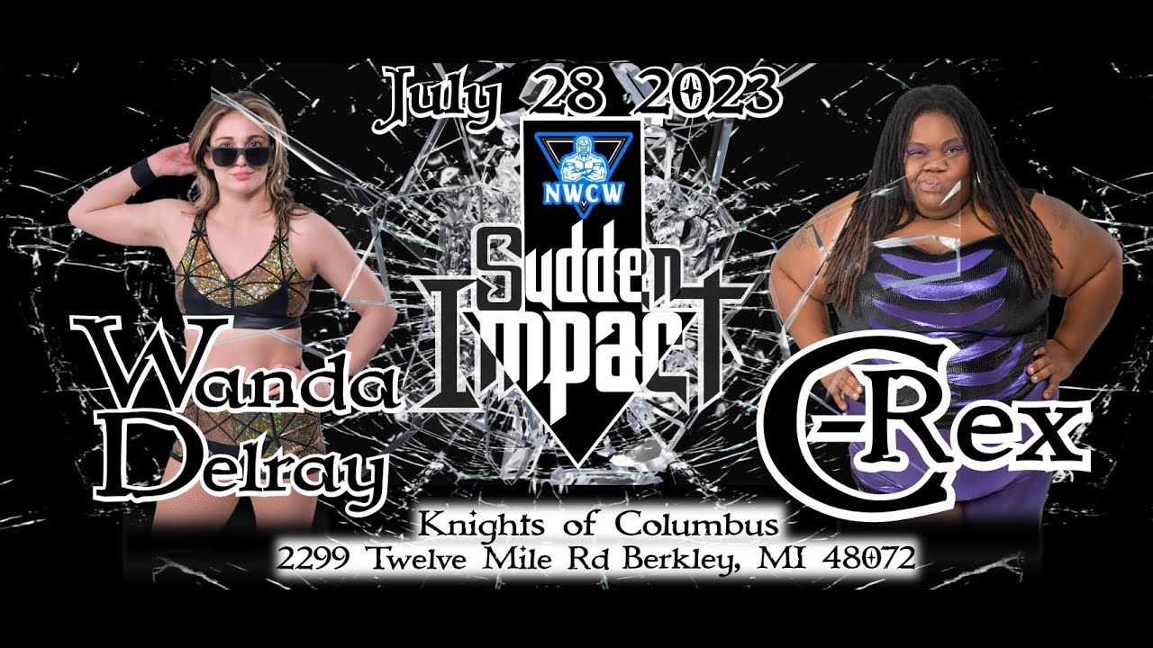 Wanda Delray vs. C-Rex - NWCW Sudden Impact