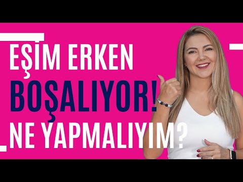 Eşim Erken Boşalıyor, Ne Yapmalıyım? I Op. Dr. Azer Aras Uluğ