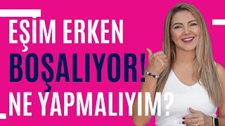 Eşim Erken Boşalıyor Ne Yapmalıyım? I Op Dr Azer Aras Uluğ