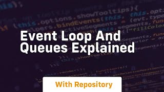 event loop and queues explained