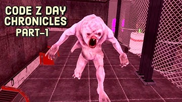 Code Z Day Chronicles (Part-1) Gameplay II Code Z Day chronicles gameplay II Code Z day Chronicles