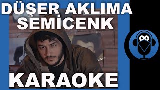 SEMİCENK -DÜŞER AKLIMA / ( Karaoke )  / Sözleri  / Beat / COVER Resimi