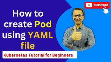 10 How to create Pod using YAML file | Kubernetes Tutorial for Beginners
