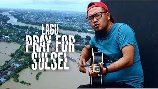 LAGU PRAY FOR SULAWESI SELATAN | JACK PATABA 2019
