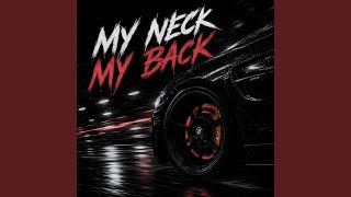 Download lagu My Neck My Back