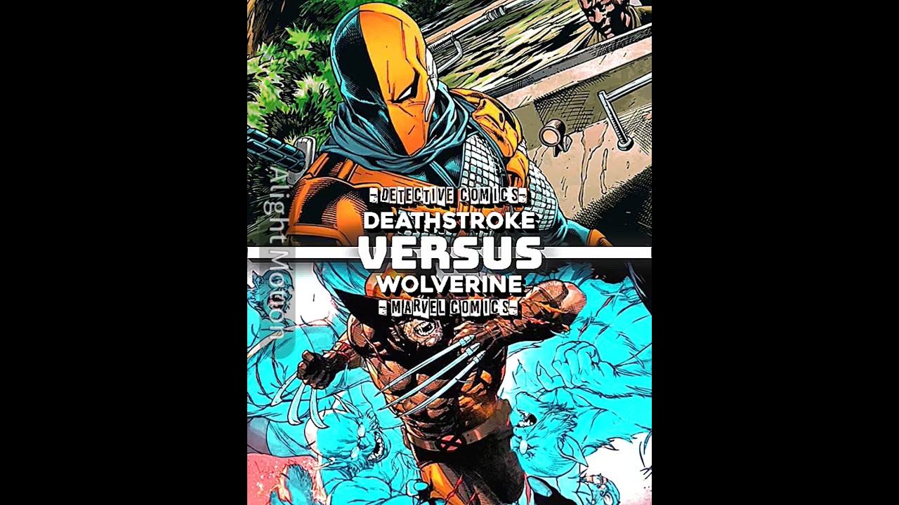 Deathstroke vs Wolverine | 