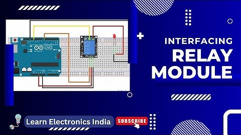 Interfacing Relay Module with Arduino | Relay Module working | Relay Module Project | Relay Module