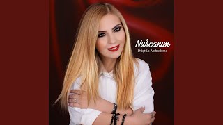 Ğaki Dağa - Nurcanım