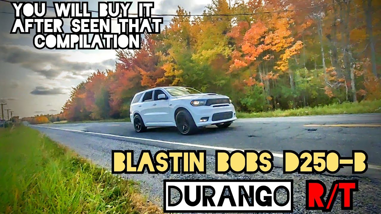 Durango R/T Blastin Bobs Fly by and Rollin shot D250B Before