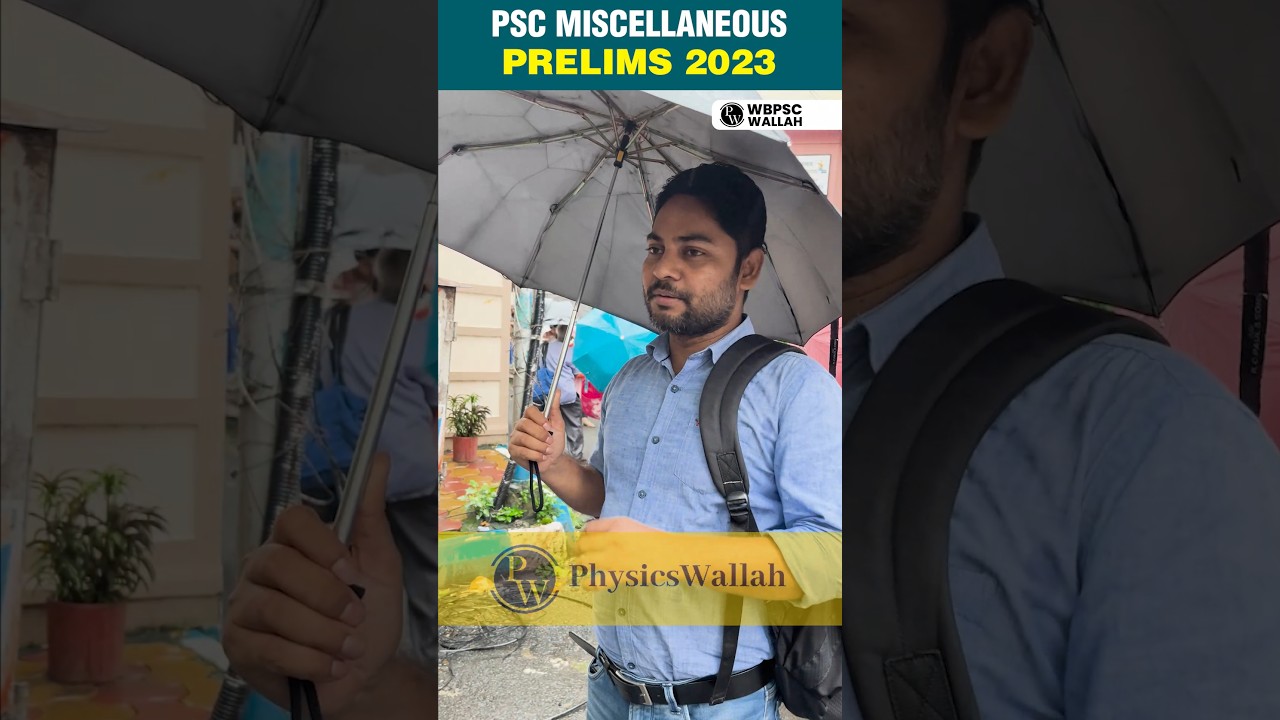 PSC Miscellaneous Prelims 2023 | সরাসরি Exam Centre থেকে #WBPSCWallah #Shorts