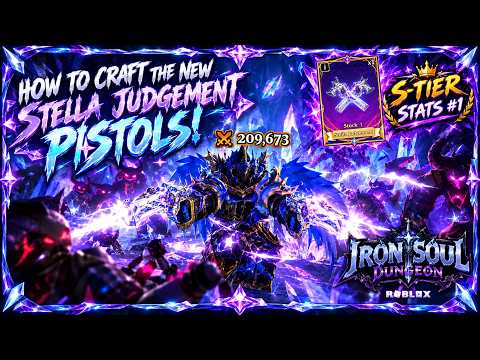 CRAFTING THE NEW STELLA JUDGEMENT PISTOLS! - Iron soul Dungeon Roblox