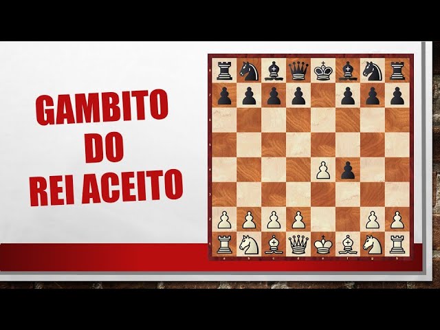 O Gambito do Rei é para quem quer vencer. The King's Gambit is for