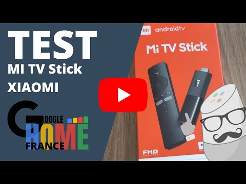 Xiaomi MI TV Stick, démo et prise en main