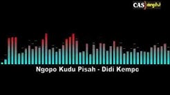 Album Teranyar Dangdut Campursari  Didi Kempot     Ngopo Kudu Pisah  - Durasi: 4:48. 