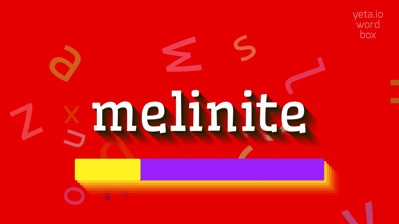 How to say "melinite"! (High Quality Voices)