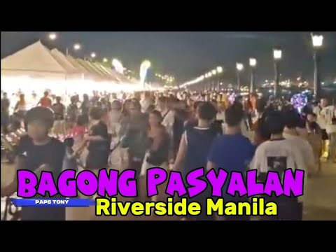 Riverside Manila bagong pasyalan at dinadayong kainan☺️