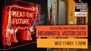 Museum exhibition user experience: collecting, analysing & using meaningful evaluation data