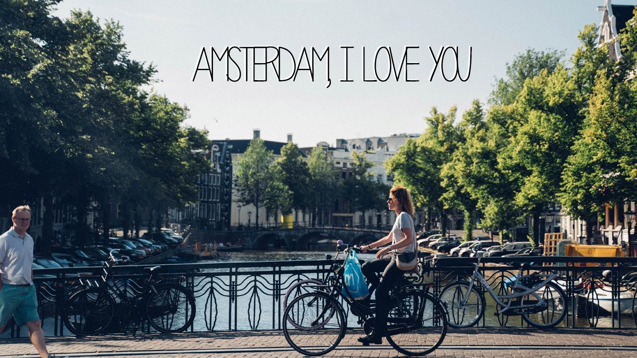 Amsterdam, I Love You