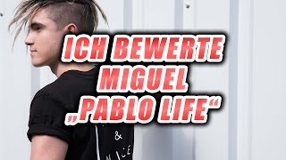 Miguel - PABLO LIFE  (feat. Danergy) 500K Special / Ich bewerte "MUSIK" von YOUTUBERN