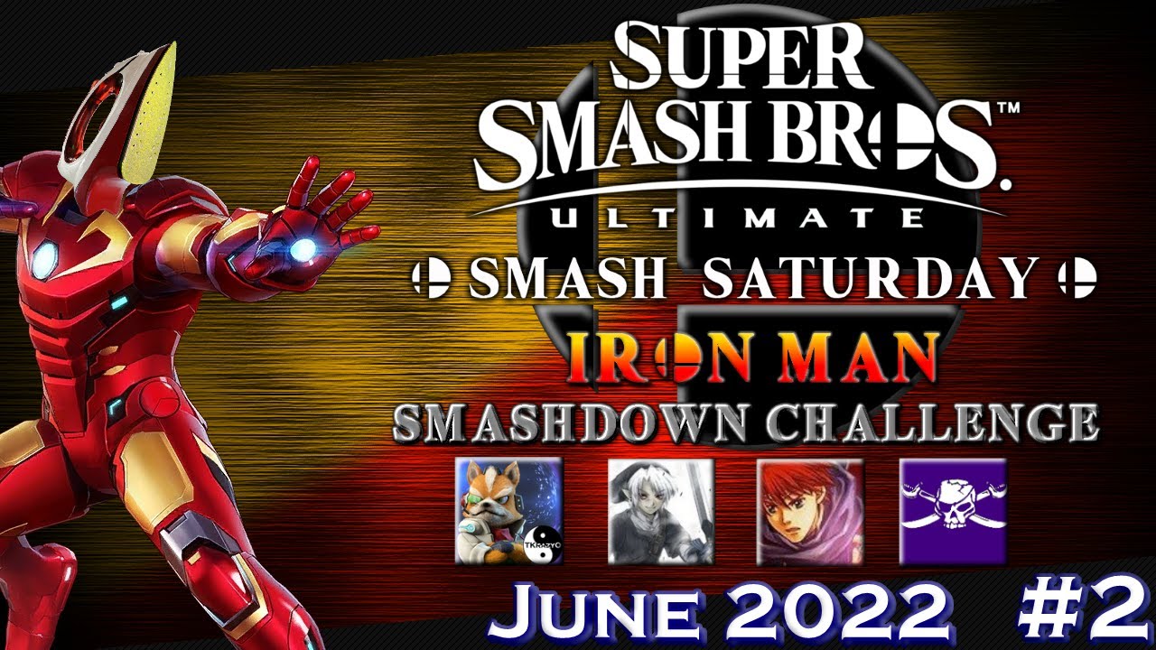 Smash Saturdays Iron Man Smashdown Challenge [June 2022] Part 2 - YouTube