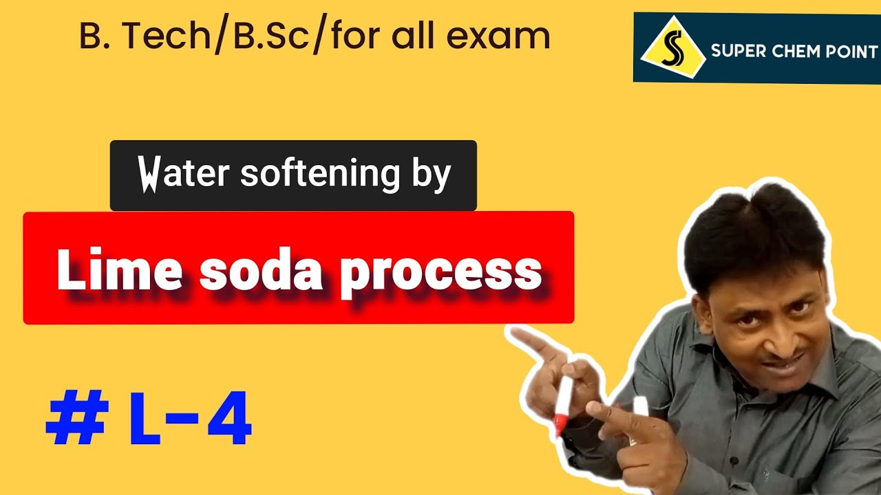 | Lime-Soda process | L-4 | water softening | B. tech| B. Sc| 12|11|10|