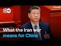 What S At Stake For China In The Iran War DW News What S At Stake For China In The Iran War DW News