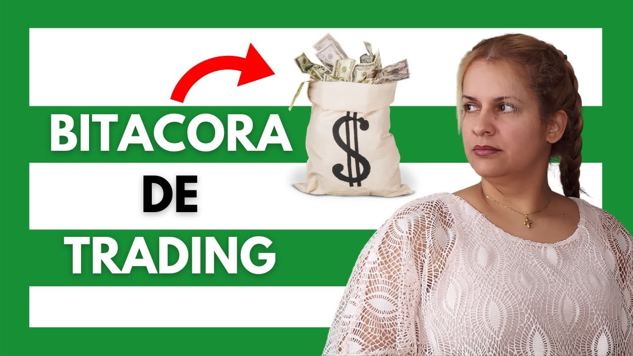 🤑 Como llevar una BITACORA de TRADING 🤑 TUTORIAL de TRADING para Principiantes