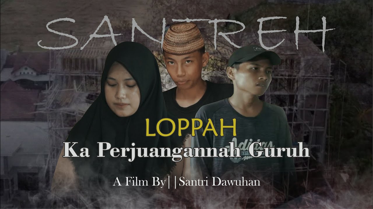 LUPA PADA PERJUANGAN GURU {Santri Dawuhan)