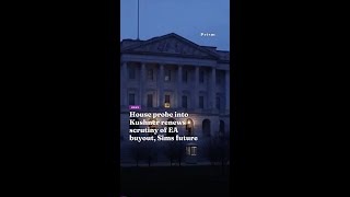 House probe into Kushner renews scrutiny of EA buyout, Sims future