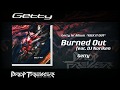 Getty - Burned Out feat. DJ Noriken (Official Audio)