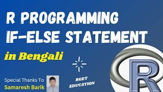 R Programming If-Else Statement in Bengali || R Tutorial Part 8 || Arnab Mallick || RGET Education