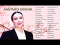 AMPARO OCHOA EXITOS MIX- LAS 30 MEJORES CANCIONES DE AMPARO OCHOA