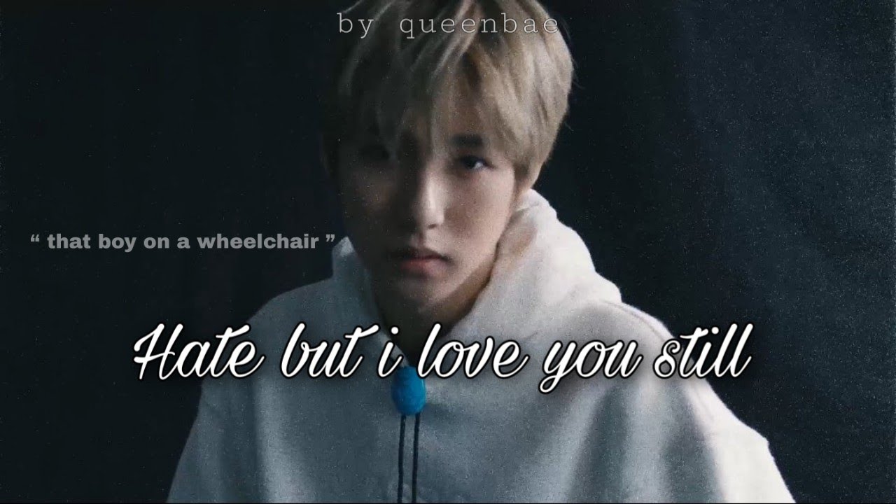 •hate but i love you still• nct renjun one-shot ff 4k special
