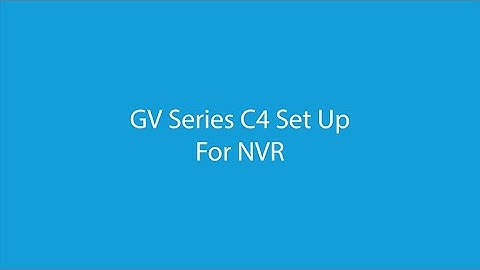 GV Series Control 4 Set Up For NVR