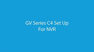 GV Series Control 4 Set Up For NVR