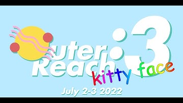 Outer Reach :3 Kitty Face Day 1