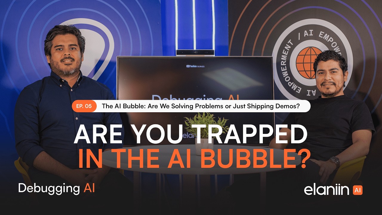 Debugging AI – Ep.05 – The AI Bubble: Are We Solving Problems or Just Shipping Demos?