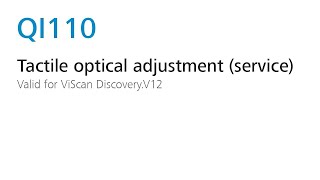 QI110 - Tactile optical adjustment (service)