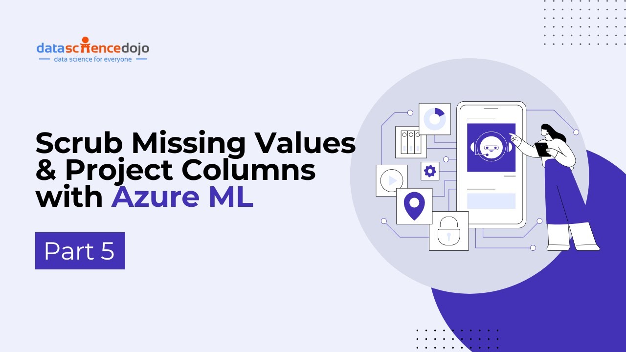 Scrub Missing Values & Project Columns | Beginning Azure ML | Part 5 ...